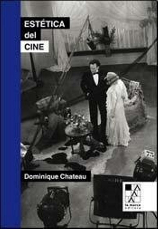 ESTÉTICA DEL CINE | DOMINIQUE CHATEAU
