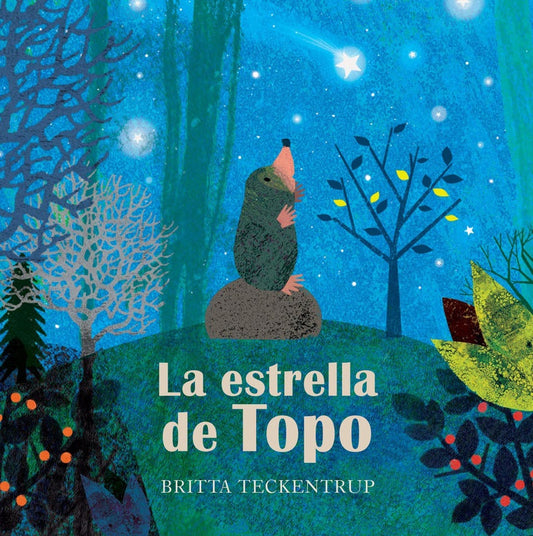 ESTRELLA DE TOPO, LA | Britta Teckentrup