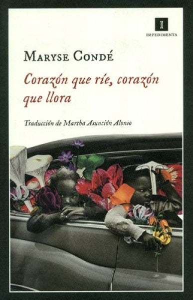 CORAZÓN QUE RÍE, CORAZÓN QUE LLORA | MARYSE CONDÉ