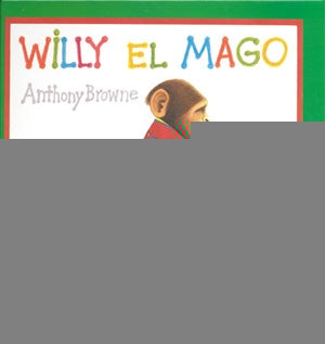 WILLY EL MAGO | ANTHONY BROWNE