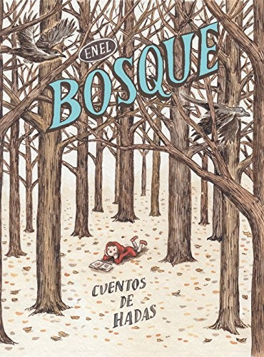 EN EL BOSQUE: CUENTOS DE HADAS | Liniers