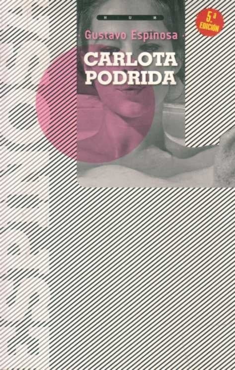 CARLOTA PODRIDA | GUSTAVO ESPINOSA