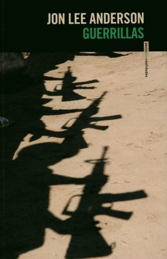 GUERRILLAS | JON LEE ANDERSON