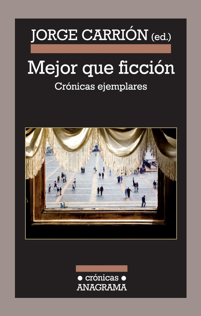 MEJOR QUE FICCION | JORGE CARRION