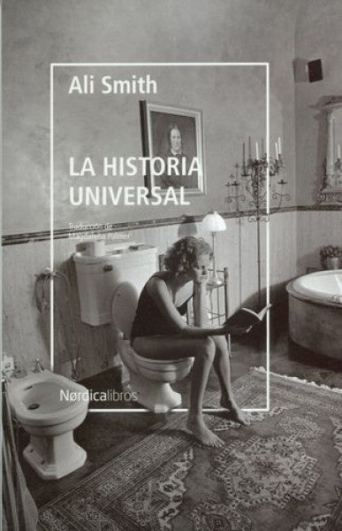 HISTORIA UNIVERSAL, LA | ALI SMITH