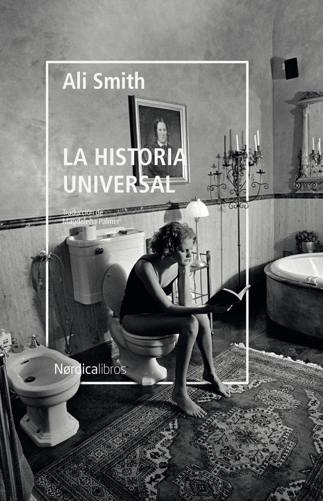 HISTORIA UNIVERSAL, LA | ALI SMITH