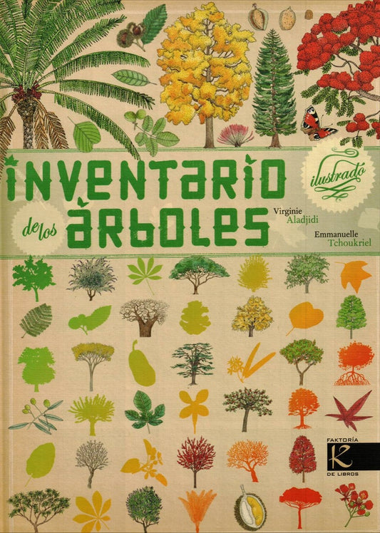 INVENTARIO ILUSTRADO DE ARBOLES | EMMANUELLE. ALADJIDI VIRGINIE. TCHOUKRIEL