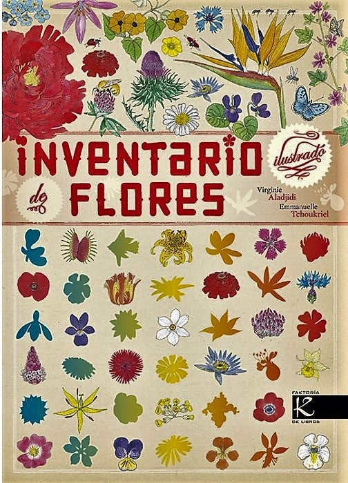 INVENTARIO ILUSTRADO DE FLORES (Nuevo) | EMMANUELLE. ALADJIDI VIRGINIE. TCHOUKRIEL