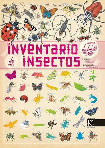 INVENTARIO ILUSTRADO DE INSECTOS (Nuevo) | VIRGINIE Y EMMANUELLE TCHOUKRIEL ALADJIDI