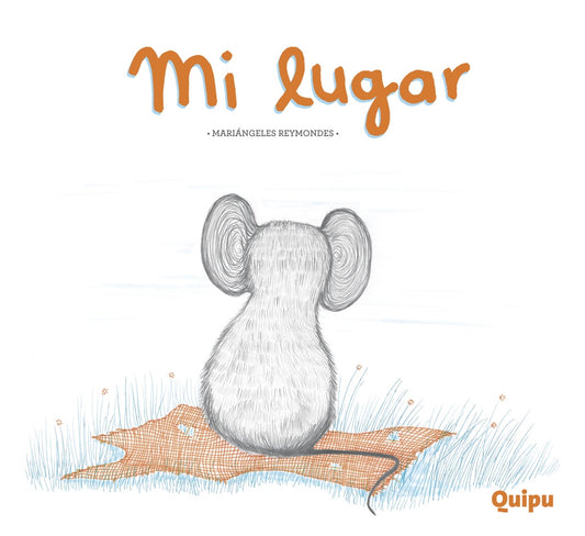 MI LUGAR (TAPA DURA) | MARIÁNGELES REYMONDES