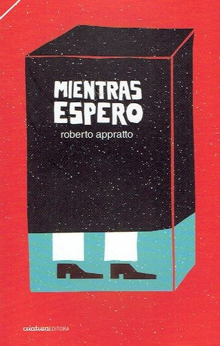 MIENTRAS ESPERO | ROBERTO APPRATTO