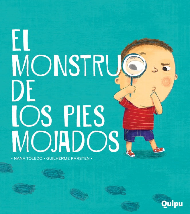 EL MONSTRUO DE LOS PIES MOJADOS | NANA / KARSTEN  GUILHERME TOLEDO