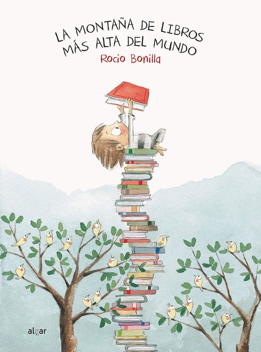 MONTAÑA DE LIBROS MÁS ALTA DEL MUNDO, LA (Nuevo) | ROCIO BONILLA