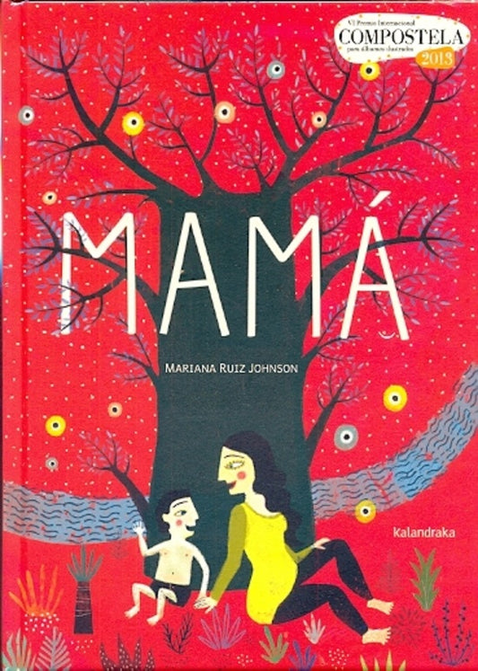 MAMÁ - KALANDRAKA (Nuevo) | LILIANA / RUIZ JOHNSON  MARIANA CINETTO
