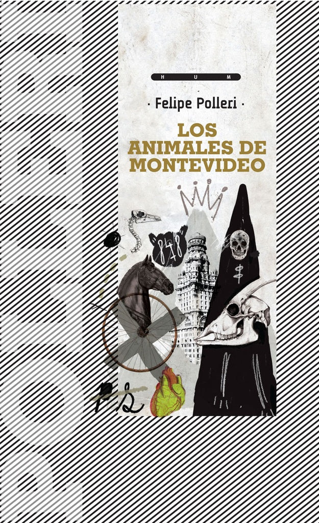 LOS ANIMALES DE MONTEVIDEO | FELIPE POLLERI