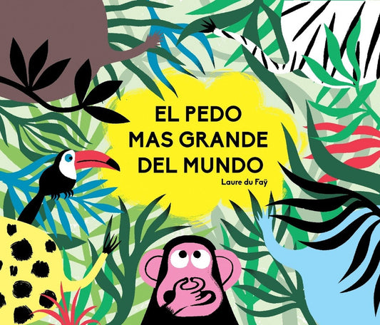 PEDO MÁS GRANDE DEL MUNDO, EL (Nuevo) | LAURE DU FAY
