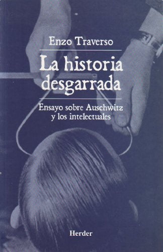 HISTORIA DESGARRADA, LA | ENZO TRAVERSO
