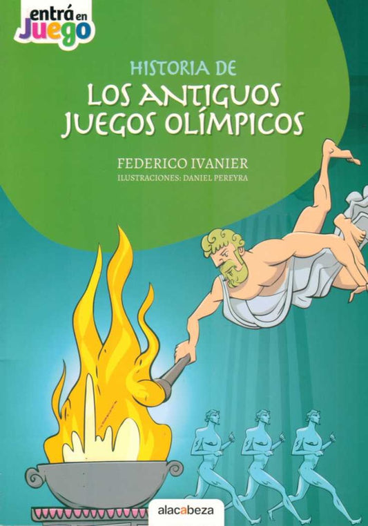 HISTORIA DE LOS ANTIGUOS JUEGOS OLIMPICOS | FEDERICO/ PEREYRA  DANIEL IVANIER