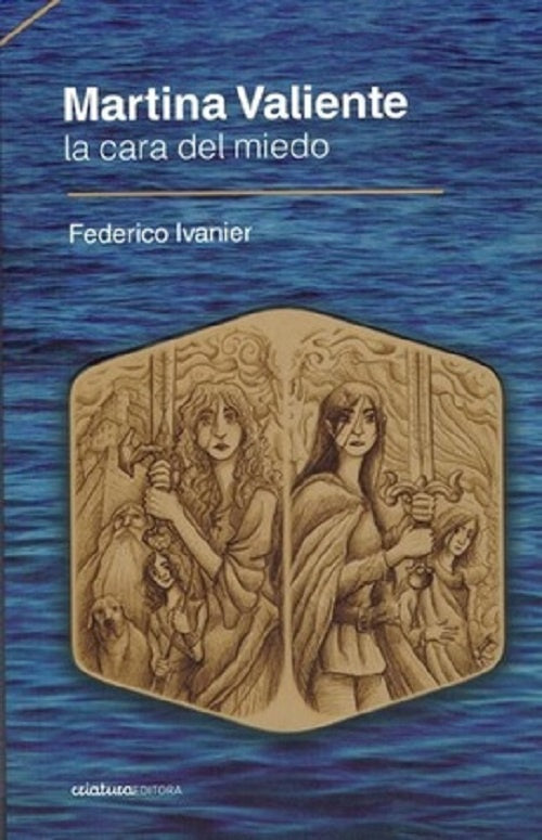 MARTINA VALIENTE. LA CARA DEL MIEDO | FEDERICO IVANIER