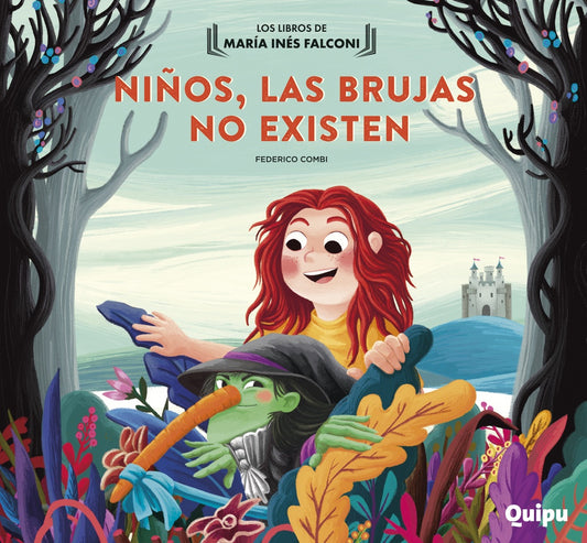 NIÑOS  LAS BRUJAS NO EXISTEN (CARTONÉ) | MARIA INES FALCONI