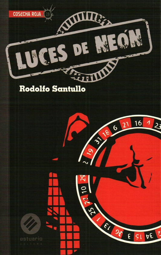 LUCES DE NEÓN | MARTIN/ SANTULLO  RODOLFO BENTANCOR
