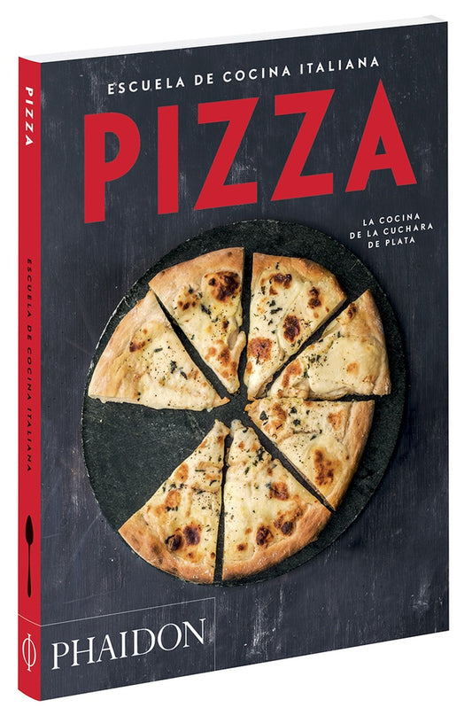 PIZZA. ESCUELA DE COCINA ITALIANA(ED. ESPAÑOL) | VARIOS AUTORES