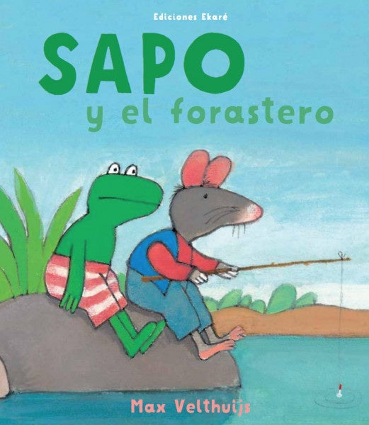 SAPO Y EL FORASTERO | Max Velthuijs
