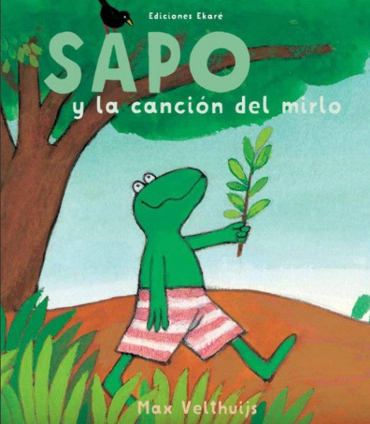 SAPO Y LA CANCION DEL MIRLO (Nuevo) | Max Velthuijs
