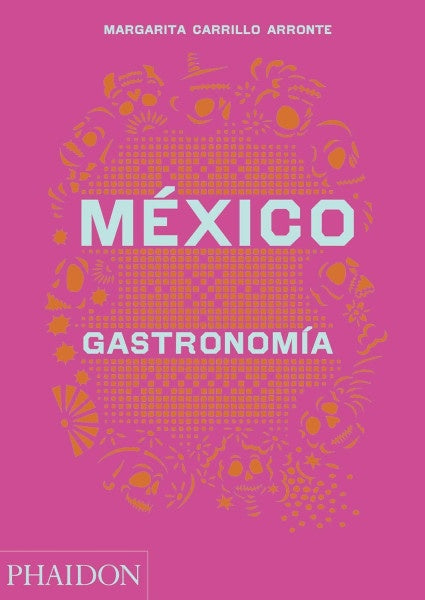 MEXICO GASTRONOMIA | MARGARITA CARRILLO ARRONTE