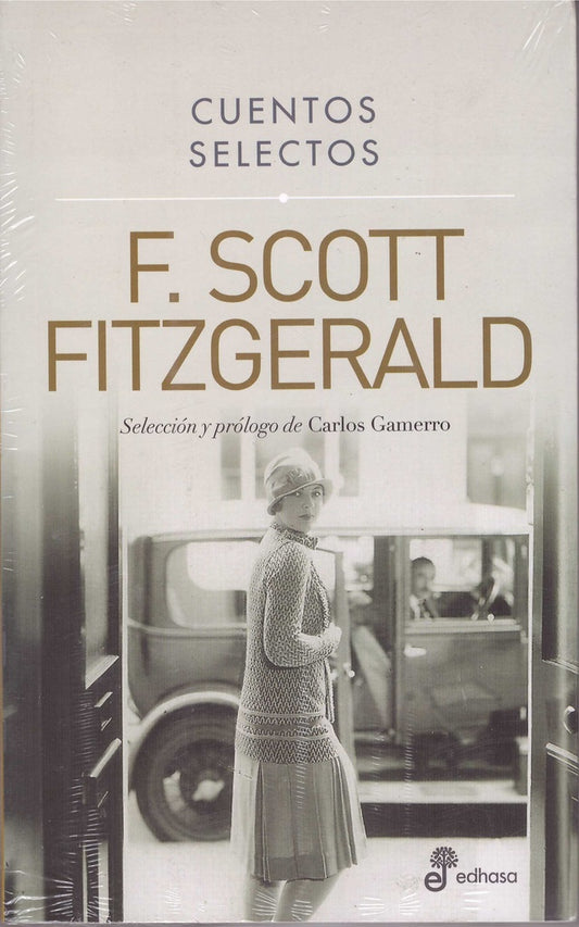 CUENTOS SELECTOS. SCOTT FITZGERALD | FRANCIS SCOTT FITZGERALD