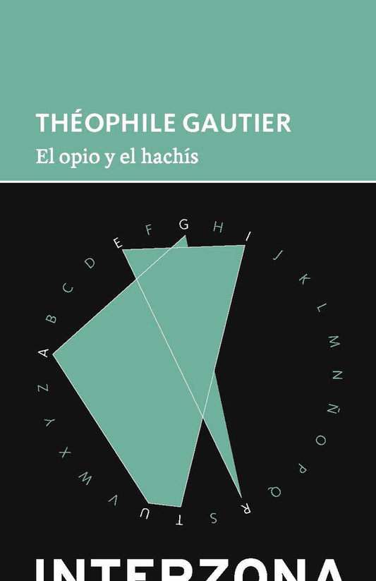 OPIO Y EL HACHIS, EL (Nuevo) | THEOPHILE GAUTIER