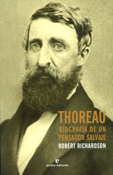 THOREAU. BIOGRAFIA DE UN PENSADOR | ROBERT RICHARDSON