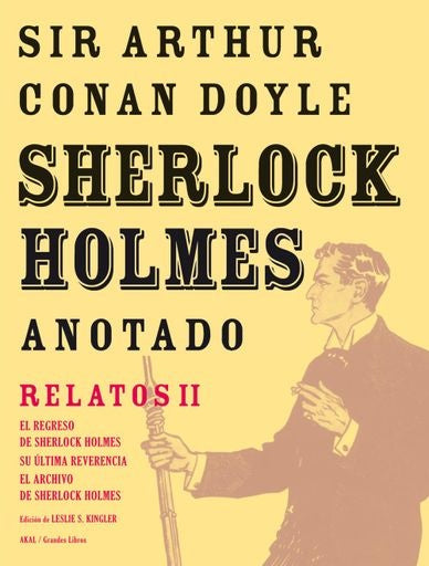 SHERLOCK HOLMES ANOTADO. RELATOS II | ARTHUR / KINGLER  LESLIE (ED.) CONAN DOYLE