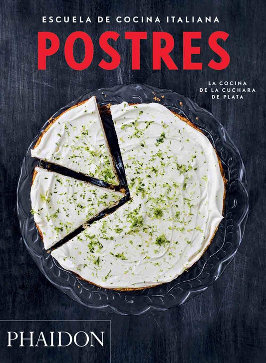 POSTRES. ESCUELA DE COCINA ITALIANA(ED. ESPAÑOL) | VARIOS AUTORES
