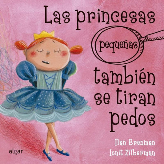 LAS PRINCESAS PEQUEÑAS TAMBIEN SE TIRAN PEDOS | ILAN/ LE HUCHE  MAGALI BRENMAN