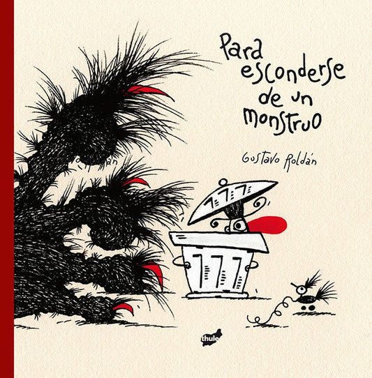 PARA ESCONDERSE DE UN MONSTRUO | GUSTAVO ROLDAN