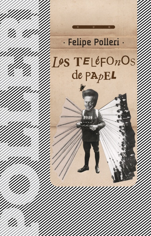 LOS TELÉFONOS DE PAPEL | FELIPE POLLERI