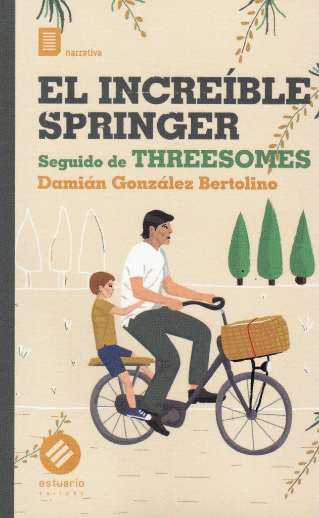 EL INCREÍBLE SPRINGER - THREESOMES | DAMIAN GONZALEZ BERTOLINO