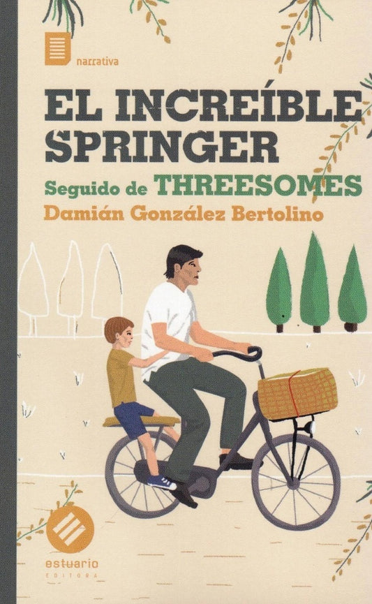 EL INCREÍBLE SPRINGER - THREESOMES | DAMIAN GONZALEZ BERTOLINO