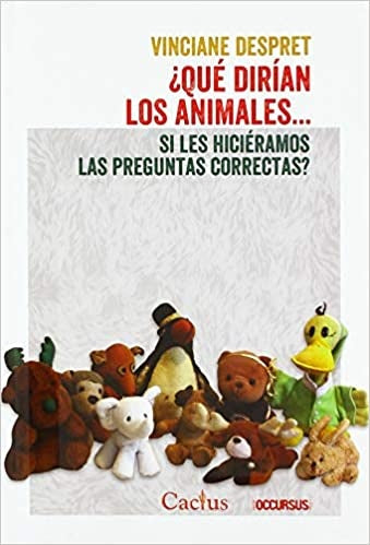 QUÉ DIRÍAN LOS ANIMALES...? | VINCIANE DESPRET