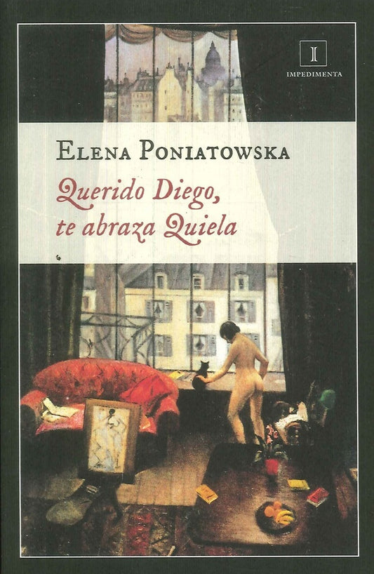 QUERIDO DIEGO, TE ABRAZA QUIELA | ELENA PONIATOWSKA