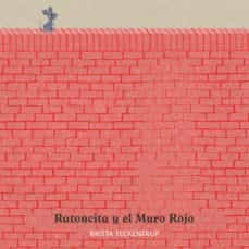 RATONCITA Y EL MURO ROJO, LA (Nuevo) | Britta Teckentrup