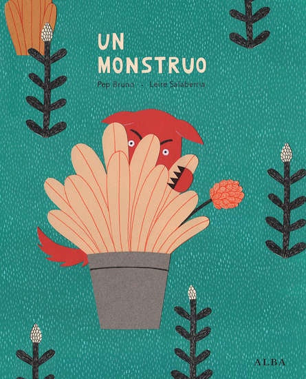 MONSTRUO, UN | PEP/ SALABERRIA  LEIRE BRUNO