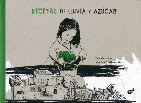 RECETAS DE LLUVIA Y AZÚCAR | GUTIÉRREZ SERNA MANZANO