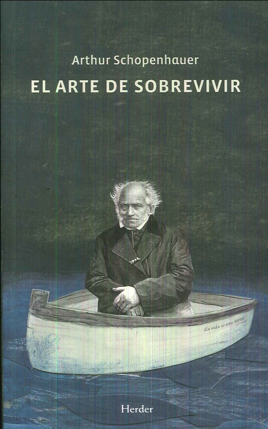 ARTE DE SOBREVIVIR, EL | ARTHUR SCHOPENHAUER