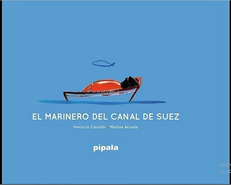 MARINERO DEL CANAL DE SUEZ, EL | MATIAS / CAVALLO  HORACIO ACOSTA