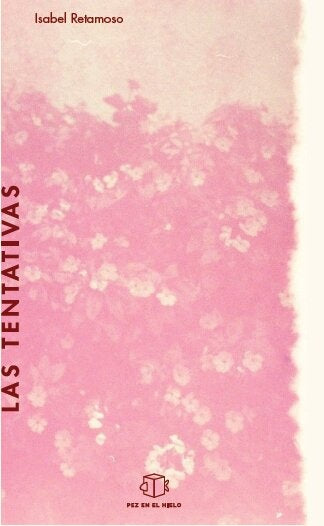TENTATIVAS, LAS | ISABEL RETAMOSO