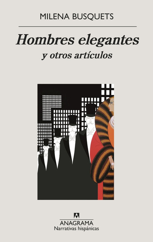 HOMBRES ELEGANTES Y OTROS ARTICULOS | MILENA BUSQUETS