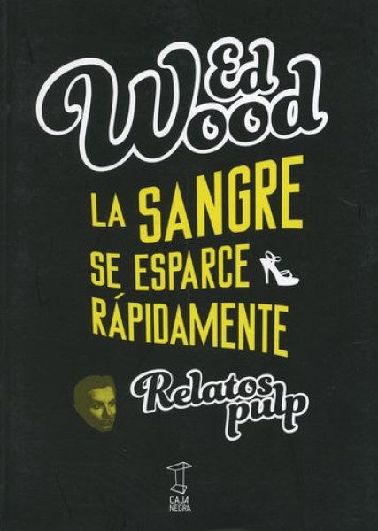 SANGRE SE ESPARCE RAPIDAMENTE, LA | ED WOOD