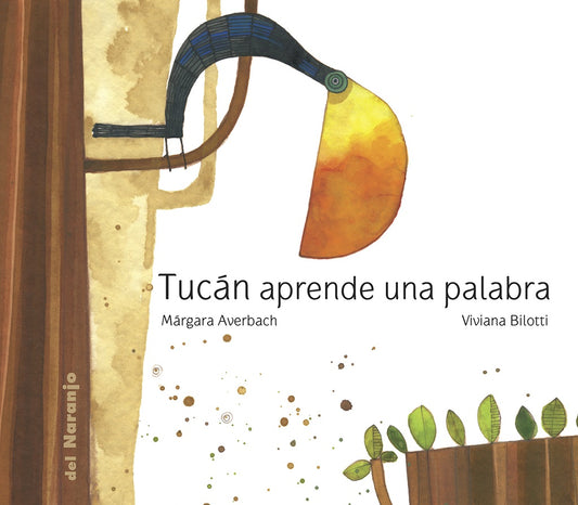TUCÁN APRENDE UNA PALABRA | Margo Glantz / VV AA